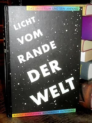 Licht vom Rande der Welt. Das Universum und sein Anfang.