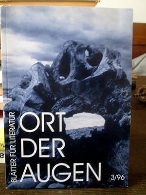 Ort der Augen 3/96. Blätter für Literatur. Herausgeber: Förderverein der Schriftsteller e. V., Ma...