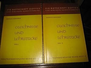 Gleichnisse und Lehrstücke im Evangelium. 2 Bände. Teil I und II. (= Die Botschaft Gottes. Eine b...