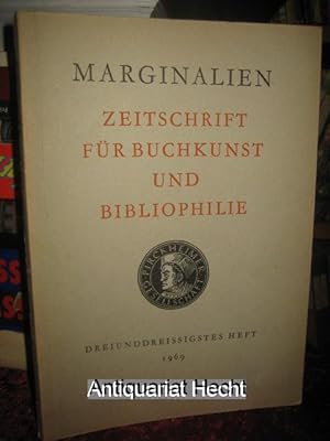 Marginalien 33/1969. Zeitschrift für Buchkunst und Bibliophilie (bis 1968: Blätter der Pirckheime...