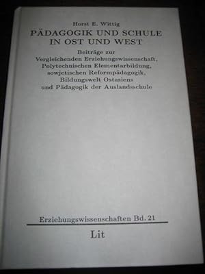 Pädagogik und Schule in Ost und West. Beiträge zur vergleichenden Erziehungswissenschaft, polytec...