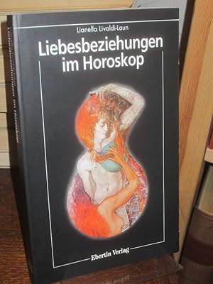 Seller image for Liebesbeziehungen im Horoskop. Aus einem Manuskript bersetzt von Christine Ableidinger-Gnther. for sale by Antiquariat Hecht