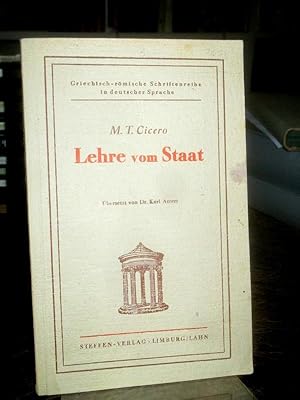 Lehre vom Staat. Erläutert und übersetzt von Karl Atzert. Griechisch-römische Schriftenreihe in d...