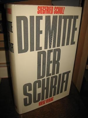 Die Mitte der Schrift. Der Frühkatholizismus im Neuen Testament als Herausforderung an den Protes...