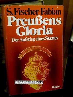 Preussens Gloria. Der Aufstieg eines Staates.
