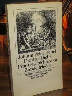 Bild des Verkufers fr Die drei Diebe. Eine Geschichte vom Zundelfrieder. Als Bildergeschichte gezeichnet von Wilhelm Hmmerle. zum Verkauf von Antiquariat Hecht