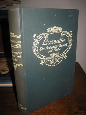 Bild des Verkufers fr Lassalle. Ein Leben fr Freiheit und Liebe. Geschichtlicher Roman. (= Romane berhmter Mnner und Frauen Band 6) zum Verkauf von Altstadt-Antiquariat Nowicki-Hecht UG