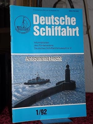 Deutsche Schiffahrt 1/92. Informationen des Fördervereins Deutsches Schiffahrtsmuseum e.V.