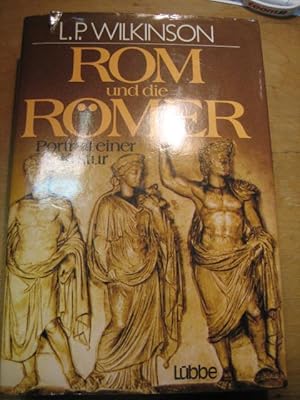 Rom und die Römer. Portrait einer Kultur. Übersetzung und deutsche Bearbeitung von Edgar Pack.