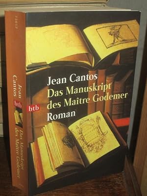 Das Manuskript des Maitre Godemer. Roman. Aus dem Französischen von Hanna van Laak.