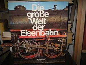 Bild des Verkufers fr Die groe Welt der Eisenbahn. zum Verkauf von Altstadt-Antiquariat Nowicki-Hecht UG