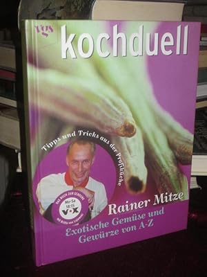 Kochduell. Exotische Gemüse und Gewürze von A bis Z.