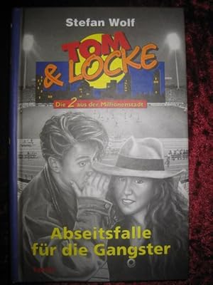 Tom & Locke. Die 2 aus der Millionenstadt. Band 5: Abseitsfalle für die Gangster.