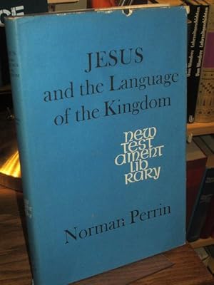 Jesus and the Language of the Kingdom.