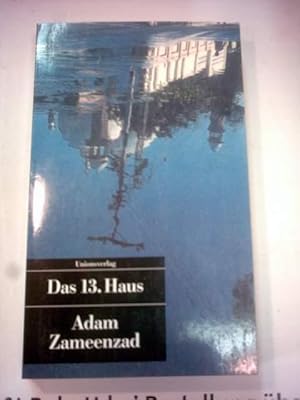 Das 13. Haus. Aus dem Englischen von Wolfgang Krege,