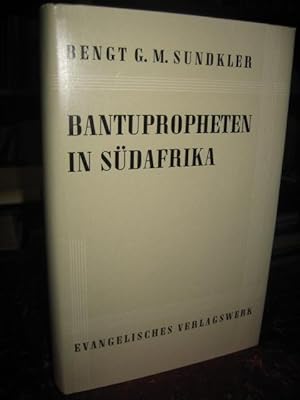 Seller image for Bantupropheten in Sdafrika. Aus dem Englischen von Hans Joachim Ruprecht. (= Die Kirchen der Welt, Reihe B, Band III). for sale by Altstadt-Antiquariat Nowicki-Hecht UG