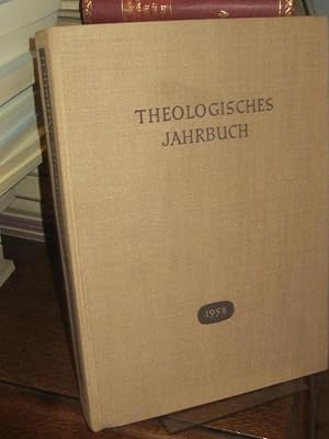 Theologisches Jahrbuch 1958. Herausgegeben von Albert Dänhardt.