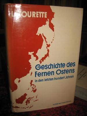 Geschichte des Fernen Ostens in den letzten hundert Jahren. Herausgegeben vom Institut für Asienk...