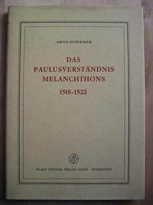 Das Paulusverständnis Melanchthons. 1518 - 1522. (= Veröffentlichungen des Instituts für Europäis...