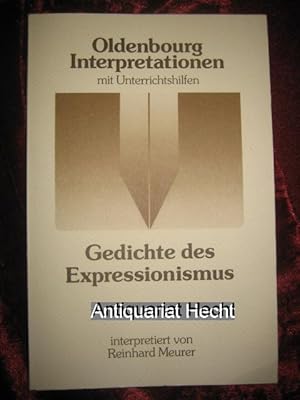 Seller image for Gedichte des Expressionismus. Interpretationen. (= Oldenbourg-Interpretationen ; Bd. 15). for sale by Antiquariat Hecht