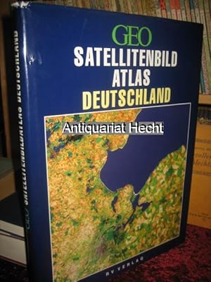 GEO Satellitenbild-Atlas Deutschland. Herausgegeben von Rudolf Winter und Lothar Beckel in Zusamm...