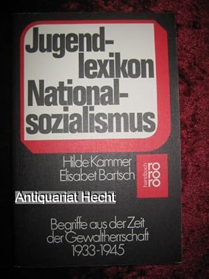 Bild des Verkufers fr Jugendlexikon Nationalsozialismus. Begriffe aus der Zeit der Gewaltherrschaft 1933 - 1945. Unter Mitarbeit von Manon Eppenstein-Baukhage. zum Verkauf von Altstadt-Antiquariat Nowicki-Hecht UG