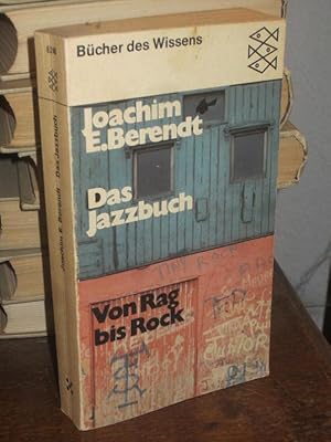 Das Jazzbuch. Von Rag bis Rock. Entwicklung, Elemente, Definition des Jazz, Musiker, Sänger, Comb...