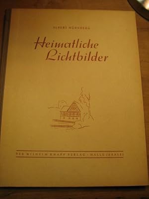 Heimatliche Lichtbilder. Gestaltung und Verarbeitung. Eine Plauderei mit technischen Hinweisen,