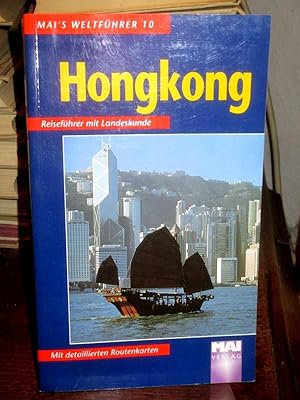 Hongkong. Reiseführer mit Landeskunde. (= Mai`s Weltführer Nr. 10).
