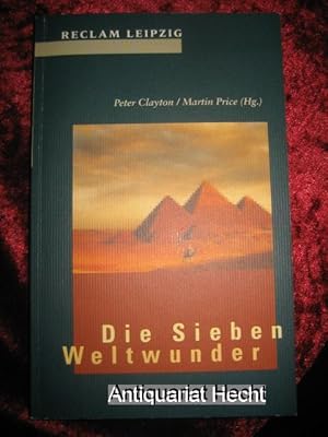 Imagen del vendedor de Die sieben Weltwunder. Aus dem Englischen bersetzt von Hans-Christian Oeser. (= Reclams Universal-Bibliothek Bd. 170) a la venta por Antiquariat Hecht