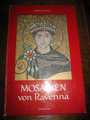 Mosaiken von Ravenna. (= Orbis pictus Bd. 15).