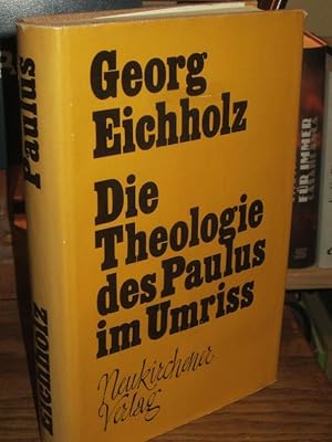 Die Theologie des Paulus im Umriss.