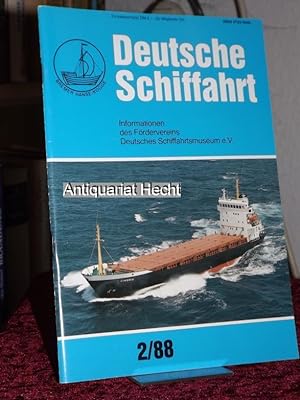 Deutsche Schiffahrt 2/88. Informationen des Fördervereins Deutsches Schiffahrtsmuseum e.V.