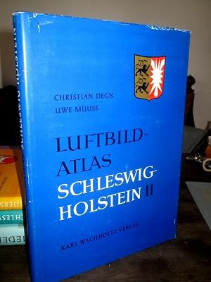 Seller image for Luftbildatlas Schleswig-Holstein Teil II. Eine Landeskunde in 72 farbigen Luftaufnahmen. Von Christian Degn und Uwe Muu unter Mitarbeit von Klaus Hingst. for sale by Altstadt-Antiquariat Nowicki-Hecht UG