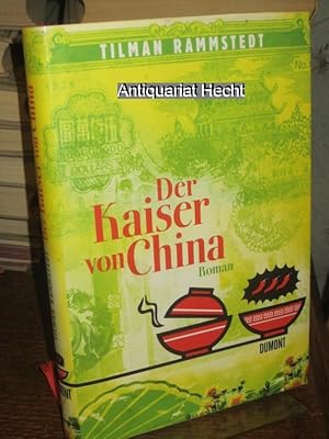 Seller image for Der Kaiser von China. Roman. for sale by Antiquariat Hecht