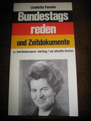 Bild des Verkufers fr Bundestagsreden und Zeitdokumente. Liselotte Funcke. Hrsg. v. Horst Dahlmeier. zum Verkauf von Antiquariat Hecht