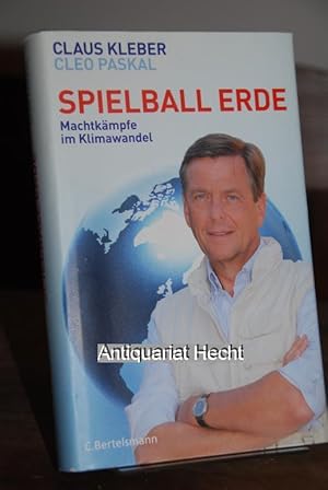 Bild des Verkufers fr Spielball Erde. Machtkmpfe im Klimawandel. zum Verkauf von Antiquariat Hecht