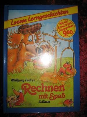 Rechnen mit Spaß, 3. Klasse. Mit Lösungslupe. Loewe Lerngeschichten.