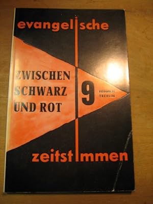 Zwischen Schwarz und Rot. 10 Thesen über Kirche und Welt in unserer Zeit. [D. Martin Niemöller zu...