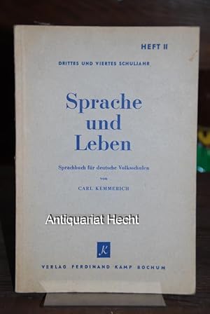 Sprache und Leben. Sprachbuch für deutsche Volksschulen. Heft II. Drittes und viertes Schuljahr.