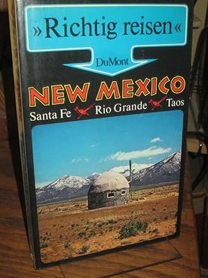 New Mexico. Santa Fé, Rio Grande, Taos. DuMont Richtig reisen. Herausgegeben von Andreas Schulz.