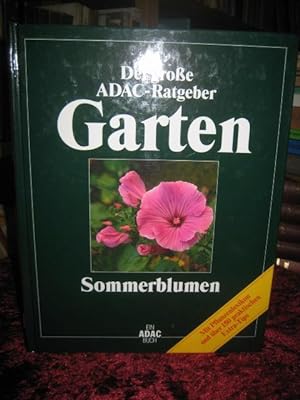 Bild des Verkufers fr Der grosse ADAC-Ratgeber Garten. Sommerblumen. zum Verkauf von Antiquariat Hecht
