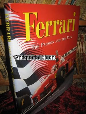 Image du vendeur pour Ferrari. The Passion and the Pain. The inside story of the battle for the championship. mis en vente par Antiquariat Hecht