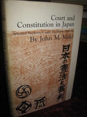 Court and Constitution in Japan. Selected Supreme Court Decisions, 1948-60.