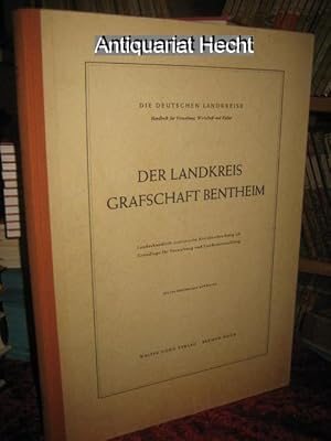 Der Landkreis Grafschaft Bentheim (Regierungsbezirk Osnabrück). Kreisbeschreibung und Raumordnung...