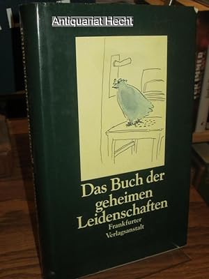Seller image for Das Buch der geheimen Leidenschaften. Herausgegeben von Julia Bachstein. for sale by Altstadt-Antiquariat Nowicki-Hecht UG