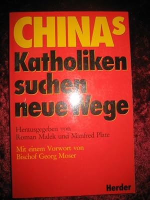 Seller image for Chinas Katholiken suchen neue Wege. Mit einem Vorwort von Georg Moser. for sale by Altstadt-Antiquariat Nowicki-Hecht UG