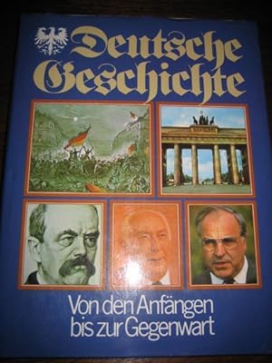 Bild des Verkufers fr Deutsche Geschichte. Von den Anfngen bis zur Gegenwart. zum Verkauf von Altstadt-Antiquariat Nowicki-Hecht UG