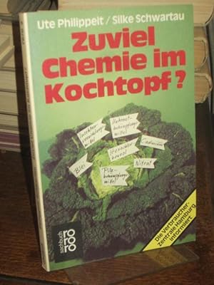 Bild des Verkufers fr Zuviel Chemie im Kochtopf?. zum Verkauf von Altstadt-Antiquariat Nowicki-Hecht UG