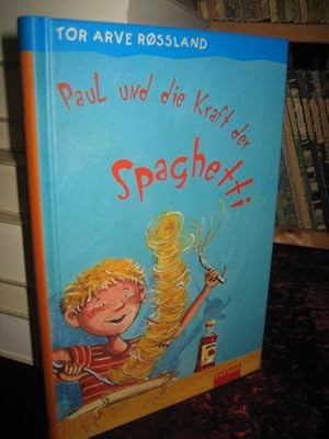 Bild des Verkufers fr Paul und die Kraft der Spaghetti. zum Verkauf von Altstadt-Antiquariat Nowicki-Hecht UG